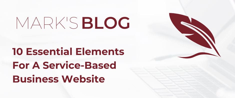10 Essentials For A Service-Based Business Website